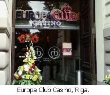 Europa Club Casino, Riga.