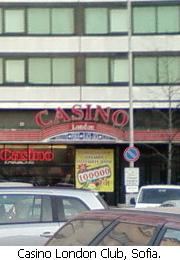 Casino London, Sofia.