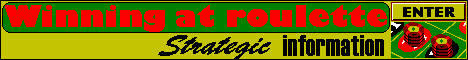 Winning at Roulette. Interesting facts, tips and a system.