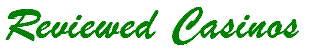 Reviewed Land-based Casinos.