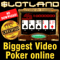 Play Slots and Videopoker games online at Slotland . Sign-up Bonus