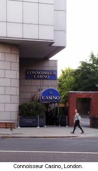 Connoisseur Casino, London.
